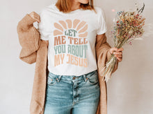 Load image into Gallery viewer, Let Me Tell You About My Jesus Retro Graphic Tee