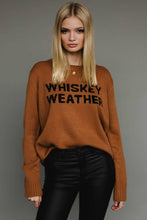 Load image into Gallery viewer, Whiskey Weather - Sweater