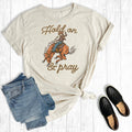 Hold On And Pray Cowboy Graphic Tee