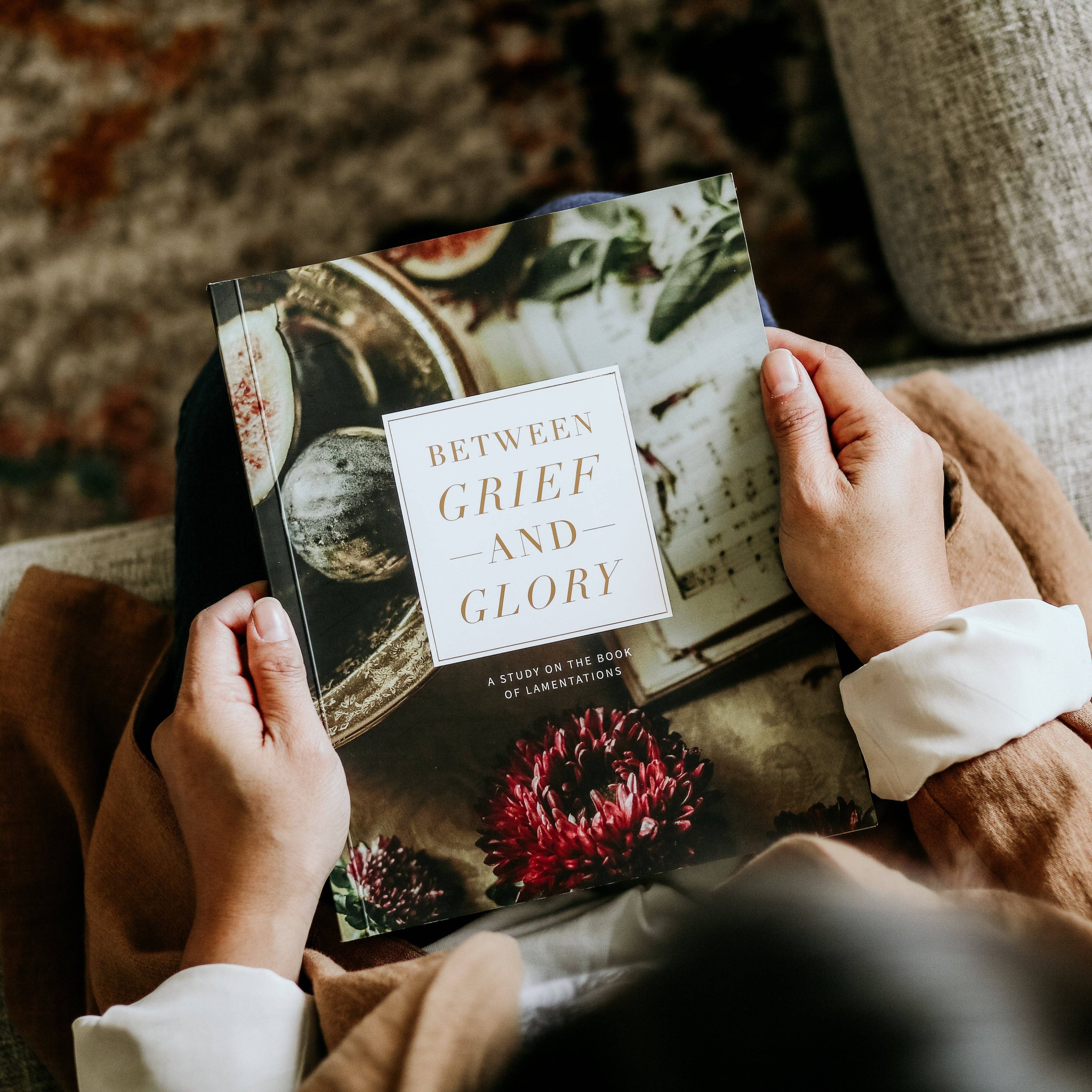 Between Grief and Glory Bible Study