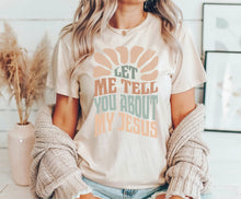 Load image into Gallery viewer, Let Me Tell You About My Jesus Retro Graphic Tee
