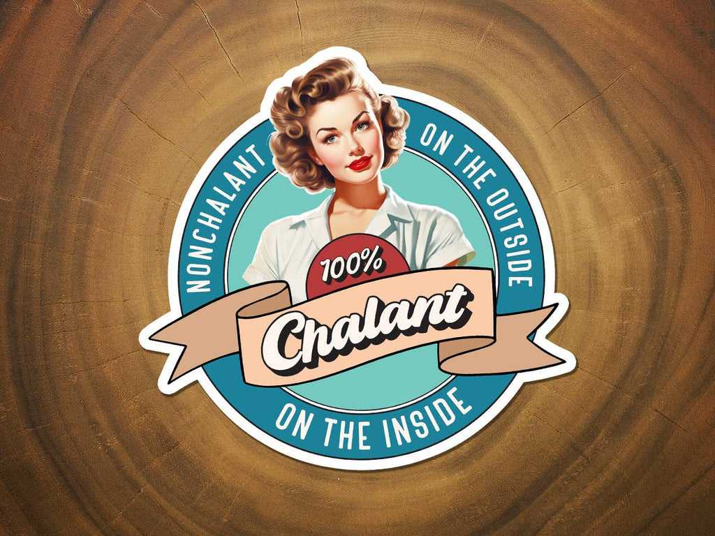 Nonchalant / 100% Chalant | Funny Sticker | Vintage Woman