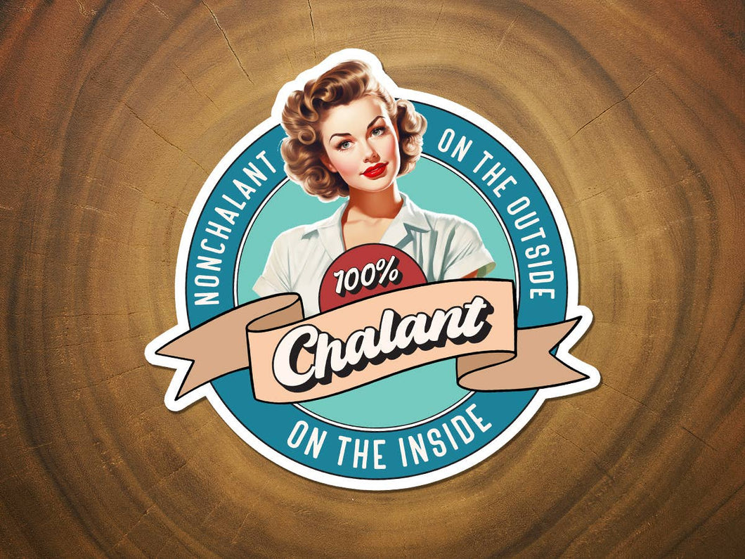 Nonchalant / 100% Chalant | Funny Sticker | Vintage Woman