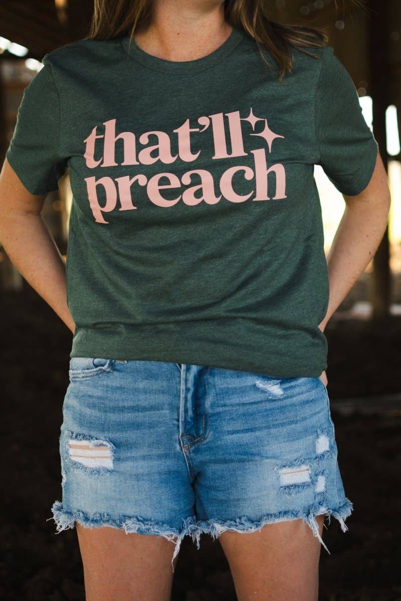 That’ll Preach Tee by Ruby’s Rubbish®