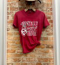 Mentally Unstable And Thriving Graphic Tee