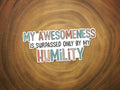 Funny Sticker | False Humility | Waterproof Vinyl Sticker