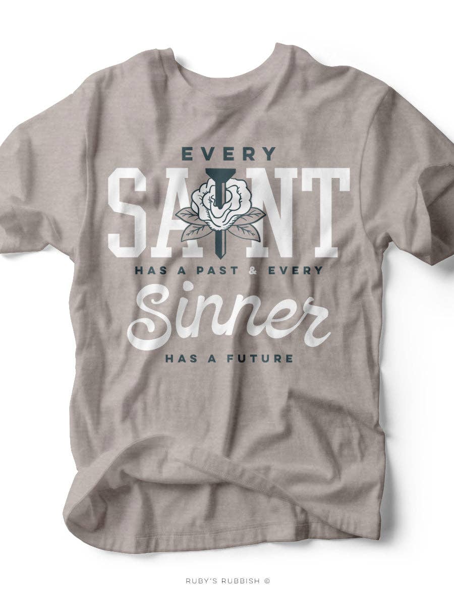 Every Saint Has a Past Tee by Ruby’s Rubbish®
