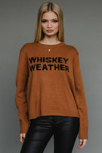 Load image into Gallery viewer, Whiskey Weather - Sweater
