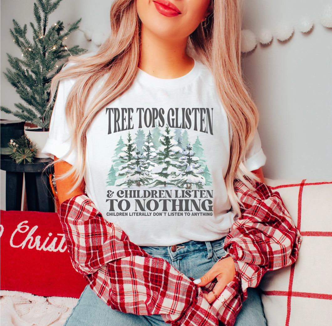 Tree Tops Glisten - Christmas Tee