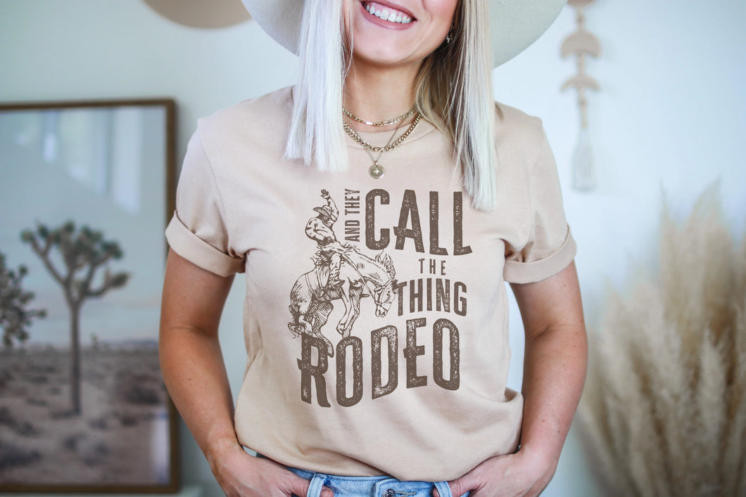 Call The Thing Rodeo - Tee